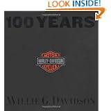 100 Years of Harley Davidson by Willie G. Davidson