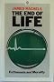 The End of Life: Euthanasia and Morality (Oxford Paperbacks)