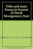 Tribe and state : essays in honour of David Montgomery Hart