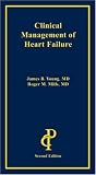 Clinical Management of Heart Failure, Second Edition