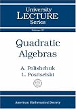 Quadratic Algebras (University Lecture Series)
