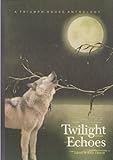 Twilight echoes