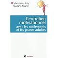 L'entretien motivationnel avec les adolescents et les jeunes adultes