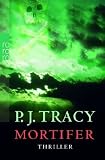 Mortifer - P. J. Tracy