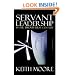 Servant Leadership in the Twenty-First Century