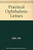 Practical ophthalmic lenses
