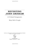 Revisiting John Grisham: A Critical Companion (Critical Companions to Popular Contemporary Writers)