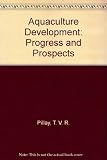 Aquaculture development : progress and prospects