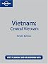 Lonely Planet Vietnam: Central Vietnam