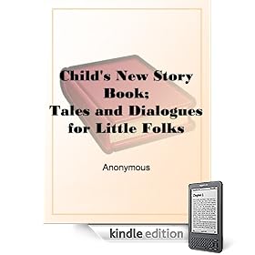 Child's New Story Book;Tales and Dialogues for Little Folks
