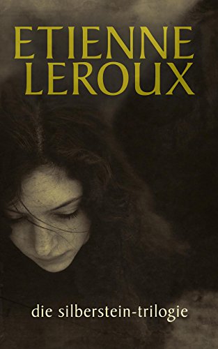 Die Silberstein-trilogie (Afrikaans Edition)