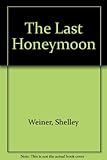 The last honeymoon