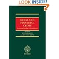 Banks and Financial Crime: The International Law of Tainted Money by William Blair QC and Richard Brent