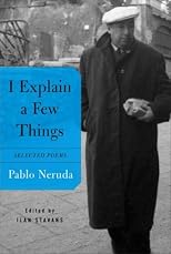 I Explain a Few Things: Selected Poems