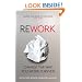 ReWork: Change the Way You Work Forever