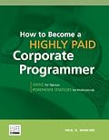 How to Become a Highly Paid Corporate Programmer