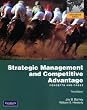 Strategic Management and Competitive Advantage: Concepts and Cases. Jay B. Barney, William S. Hesterly