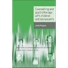 Counselling and Psychotherapy with Children and Adolescents