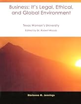 Business: It's Legal, Ethical, and Global Environment