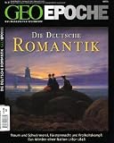 GEO Epoche 37/09: Die Deutsche Romantik - Traum und Schw&auml;rmerei, F&uuml;rstenmacht und Freiheitskampf: Das Werden einer Nation 1789-1848: 37/2009 - 