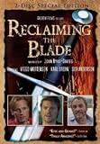 Reclaiming the Blade (2-disc Special Edition)