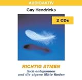 Produkt-Bild: Richtig Atmen. 2 CDs: Sich entspannen und die eigene Mitte finden