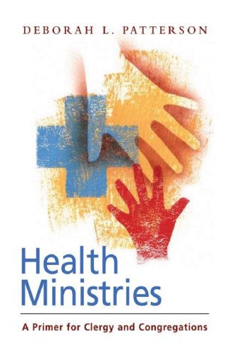 Health Ministries: A Primer for Clergy and Congregation