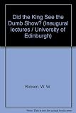 Did the King see the dumb-show? : inaugural lecture delivered on 13 March 1975