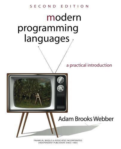 Modern Programming Languages: A Practical Introduction 2nd Edition by Webber, Adam Brooks (2010) Paperback