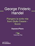 Piangero la sorte mia from Giulio Cesare - Score Sheet Music (Score)