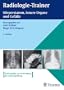 Radiologie-Trainer K�rperstamm, Innere Organe und Gef��e