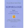 Sophrologie : Tome 1, Fondements et M�thodologie