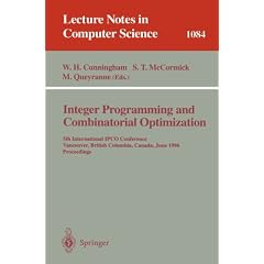 Integer Programming and Combinatorial Optimization: 5th International IPCO Conference, Vancouver, British Columbia, Canada, June (3-5), 1996 - Proceedings (Lecture Notes in Computer Science)