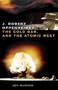 J. Robert Oppenheimer, The Cold War, and The Atomic West (Oklahoma Western Biographies)