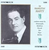Sir Hamilton Harty conducts music by Mousorgsky, Balakirev....