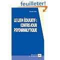 Le lien �ducatif : contre-jour psychanalytique