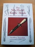 The Sheffield knife book : a history and collectors' guide