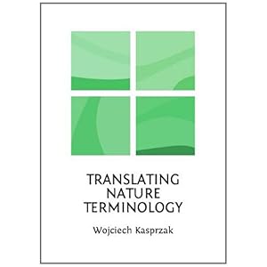 【クリックで詳細表示】Translating Nature Terminology [ハードカバー]