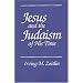 Jesus and the Judaism of His Time