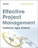 by Robert K. Wysocki Effective Project Management: Traditional, Agile, Extreme(text only)5th (Fifth) edition[Paperback]2009