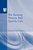 The nursing process and quality care