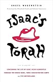 Isaac s Torah: Concerning the Life of Isaac Jacob Blumenfeld through Two World Wars, Three Concentration Camps and Five Motherlands