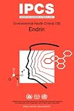 Review World Health Organisation  / Endrin: Environmental Health Criteria Series No 130 (Environmental Health Criteria,)