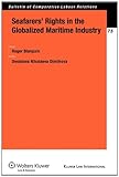Seafarers' rights in the globalized maritime industry