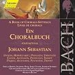 Edition Bachakademie Vol. 80 (Ein Choralbuch f�r Johann Sebastian: Ostern, Himmelfahrt, Pfingsten, Trinitatis)