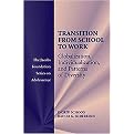 Transition from School to Work (Globalization, Individualization, and Patterns of Diversity) (The Jacobs Foundation Series on Adolescence) (Hardcover)