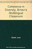 Coherence in diversity : Britain's multilingual classroom