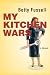 My Kitchen Wars: A Memoir