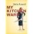 My Kitchen Wars: A Memoir (At Table)