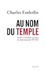 Au nom du temple : Isra�l et l'irr�si...
